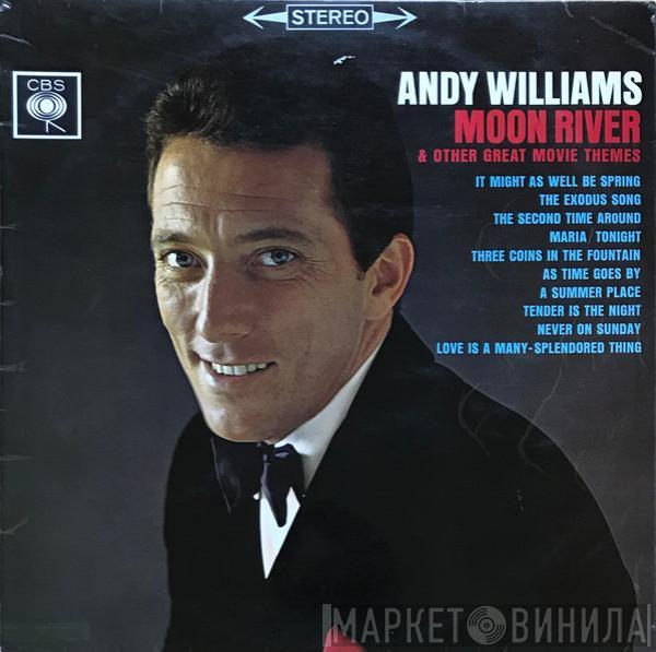 Andy Williams - Moon River & Other Great Movie Themes