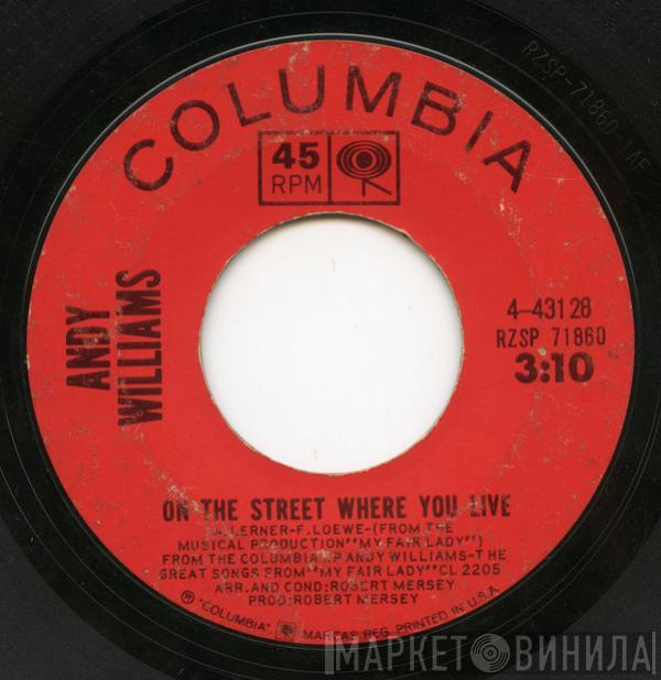  Andy Williams  - On The Street Where You Live