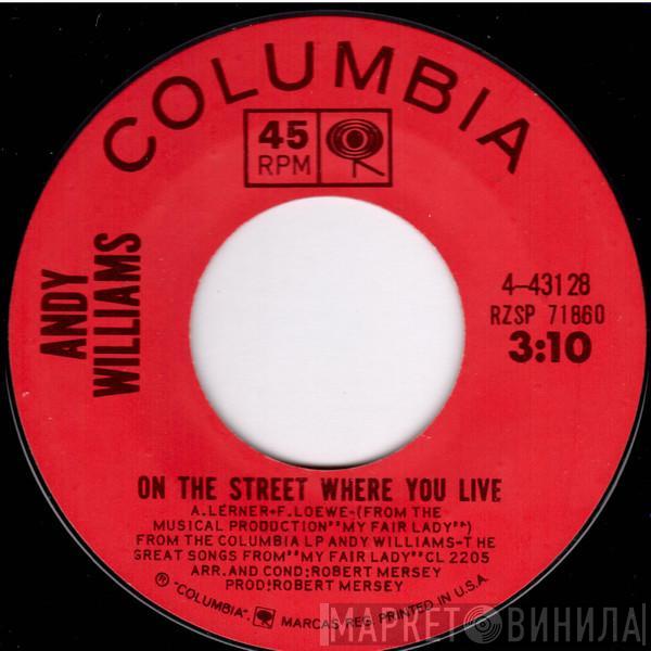  Andy Williams  - On The Street Where You Live