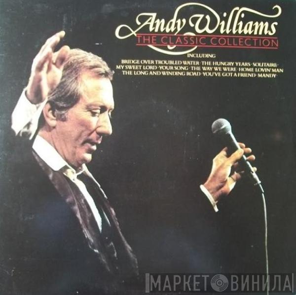 Andy Williams - The Classic Collection