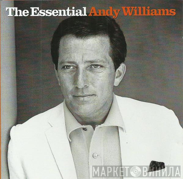  Andy Williams  - The Essential Andy Williams