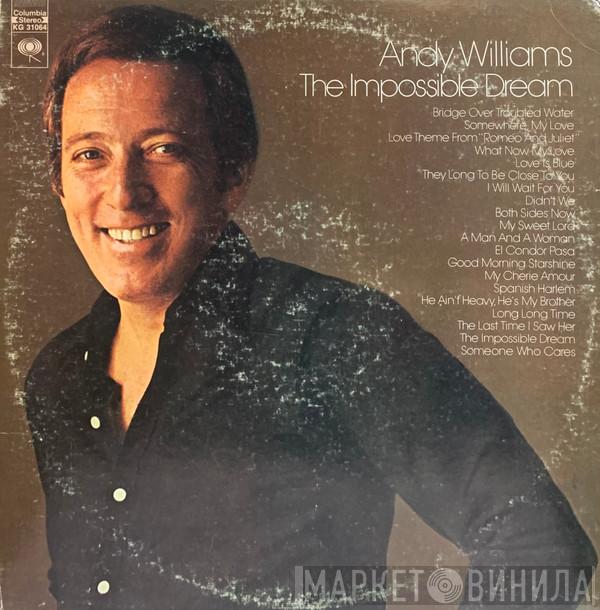  Andy Williams  - The Impossible Dream