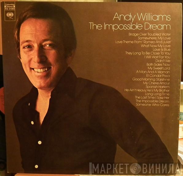 Andy Williams  - The Impossible Dream