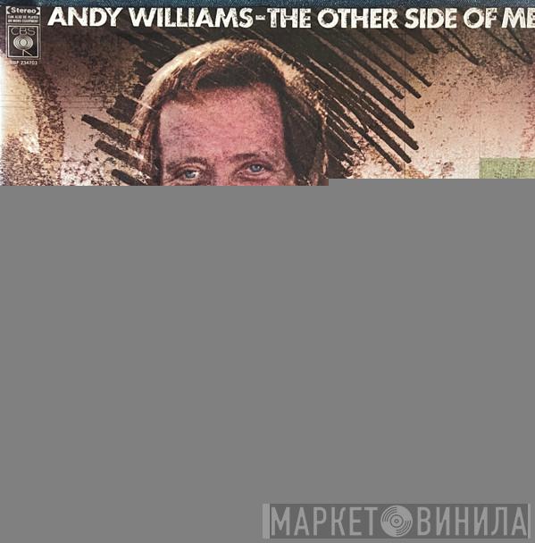  Andy Williams  - The Other Side Of Me