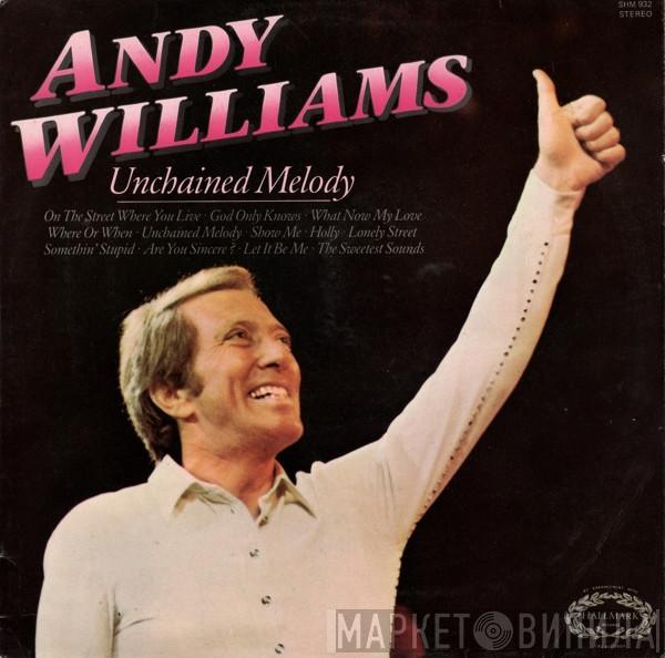Andy Williams - Unchained Melody