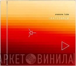 Anemone Tube - : existence