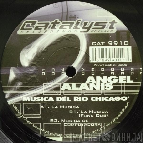 Angel Alanis - Musica Del Rio Chicago