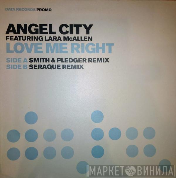 Angel City, Lara McAllen - Love Me Right