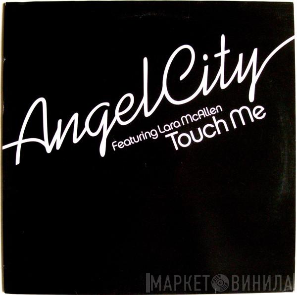 Angel City, Lara McAllen - Touch Me