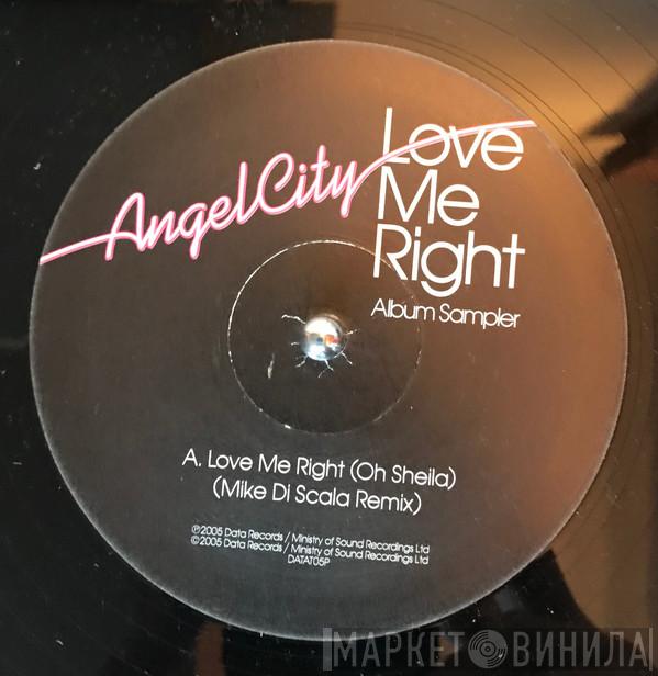 Angel City - Love Me Right (Album Sampler)
