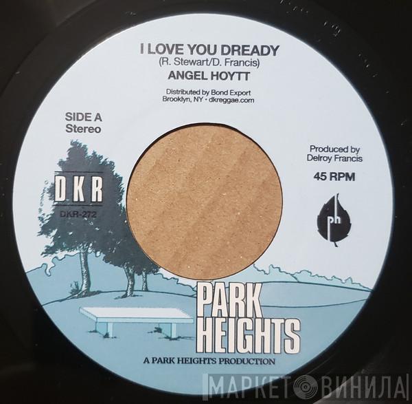 Angel Hoytt - I Love You Dready