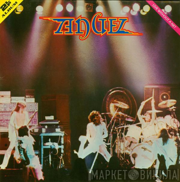Angel  - Live Without A Net