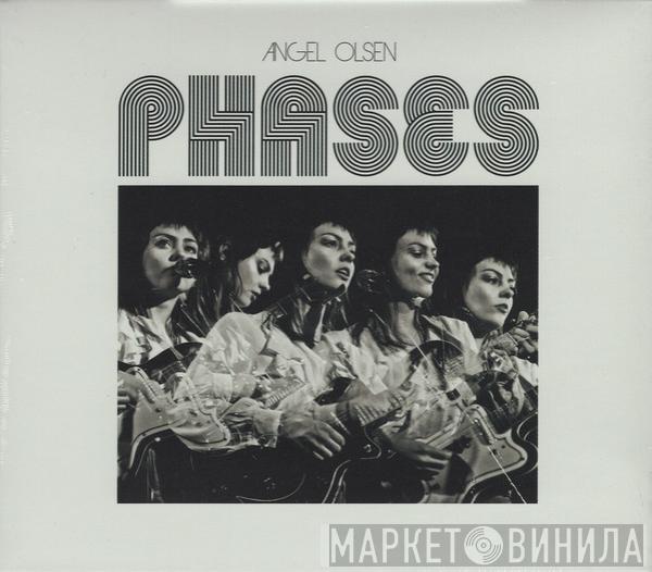 Angel Olsen - Phases