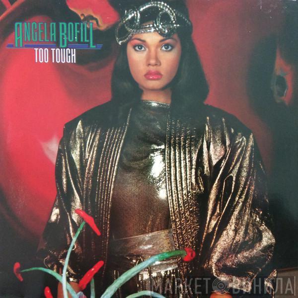  Angela Bofill  - Too Tough