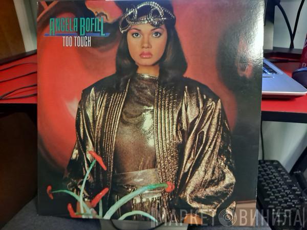  Angela Bofill  - Too Tough