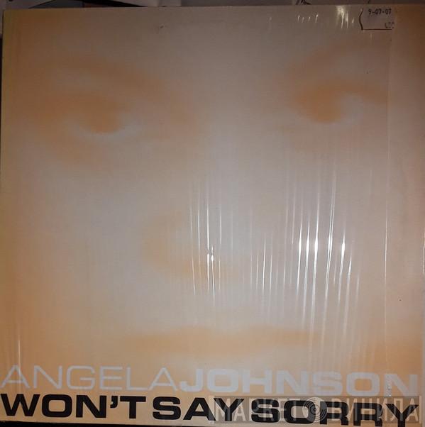 Angela Johnson - Won't Say Sorry