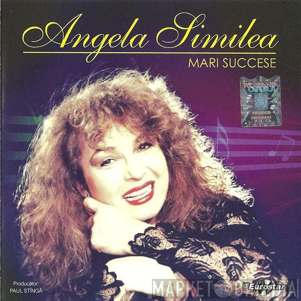  Angela Similea  - Mari Succese