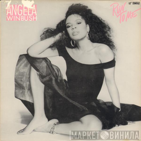 Angela Winbush - Run To Me