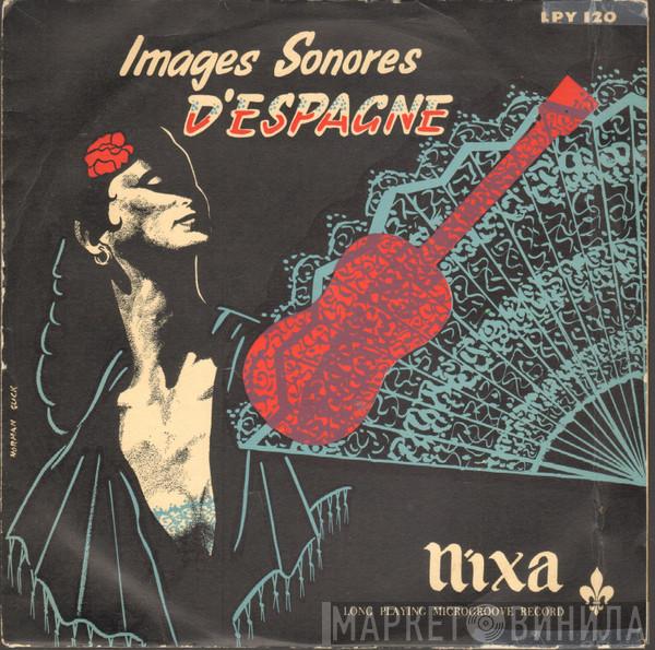 Angelillo De Valladolid, Alphonso Alonso, Nieves Del Rio, Titina Vela, Ricardo Blasco - Images Sonores D'Espagne