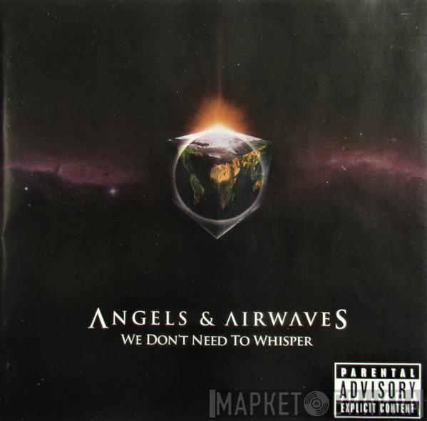 Angels & Airwaves - We Don't Need To Whisper