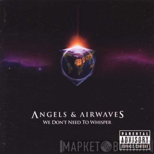  Angels & Airwaves  - We Don't Need To Whisper
