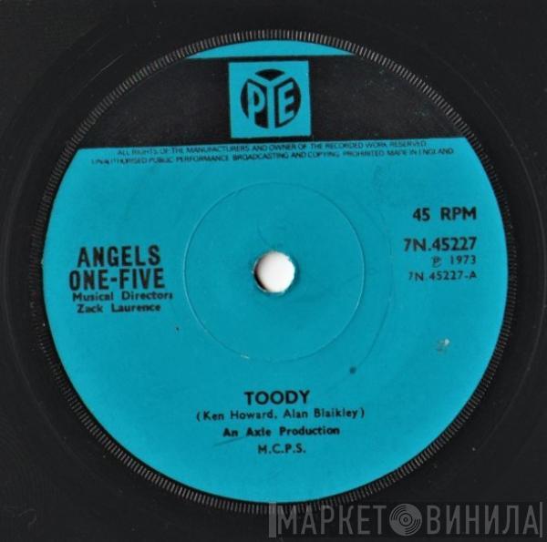 Angels One-Five - Toody