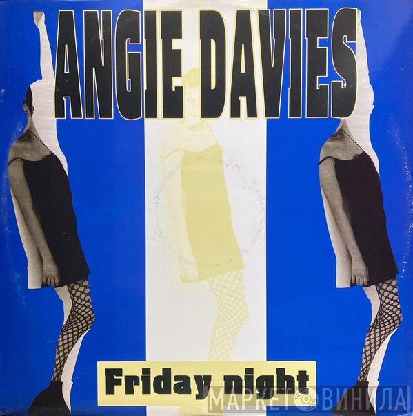 Angie Davies - Friday Night