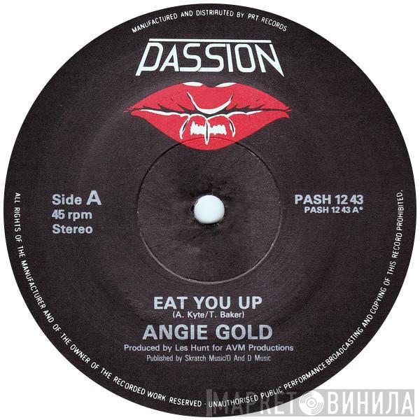  Angie Gold  - Eat You Up