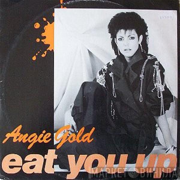 Angie Gold - Eat You Up