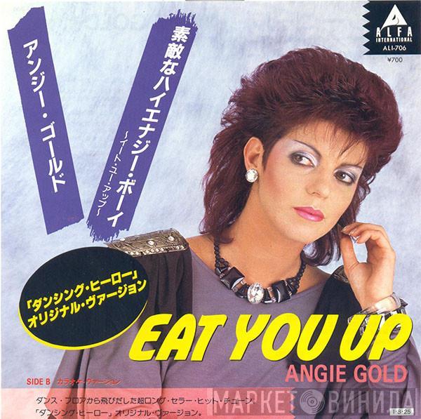  Angie Gold  - Eat You Up