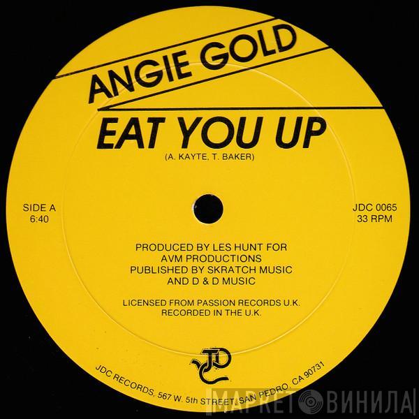  Angie Gold  - Eat You Up
