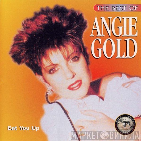  Angie Gold  - The Best Of Angie Gold - Eat You Up