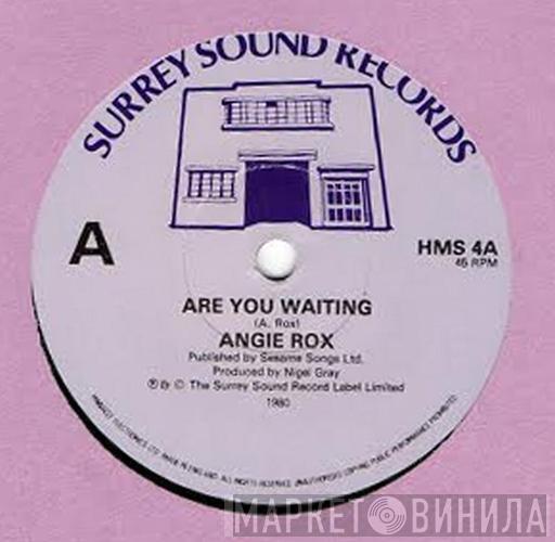 Angie Rox - Are You Waiting