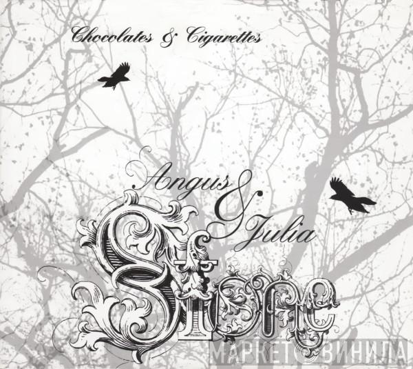  Angus & Julia Stone  - Chocolates & Cigarettes