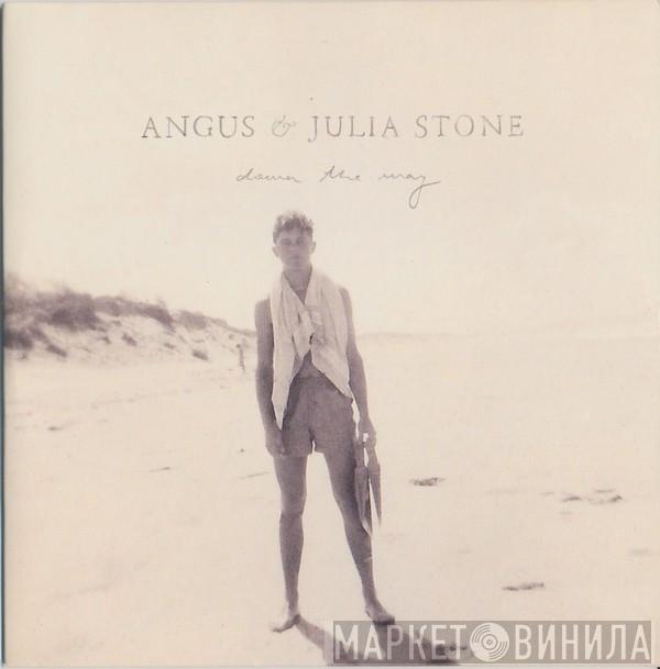  Angus & Julia Stone  - Down The Way