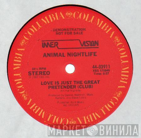  Animal Nightlife  - Love Is Just The Great Pretender