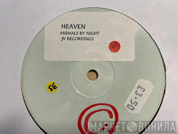 Animals By Night - Heaven