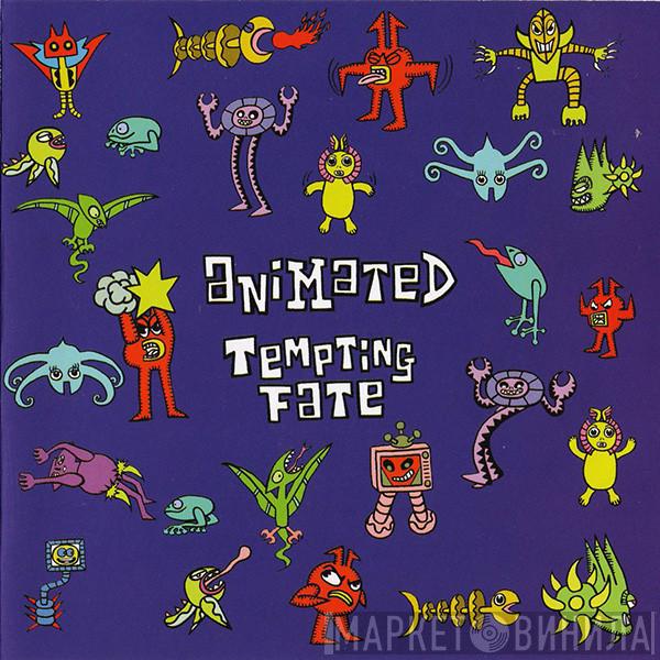  Animated  - Tempting Fate