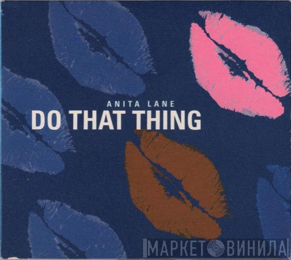 Anita Lane - Do That Thing
