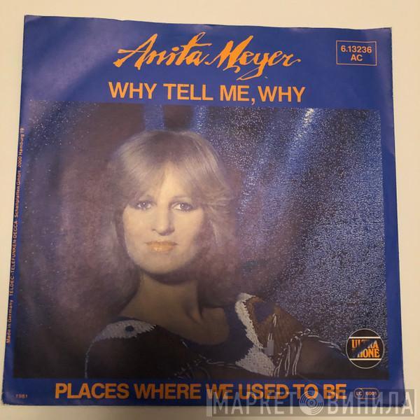  Anita Meyer  - Why Tell Me, Why