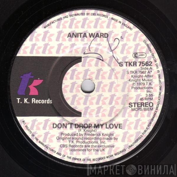 Anita Ward - Don't Drop My Love