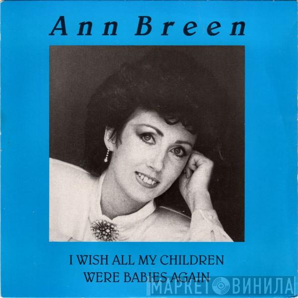 Ann Breen - I Wish All My Children Were Babies Again