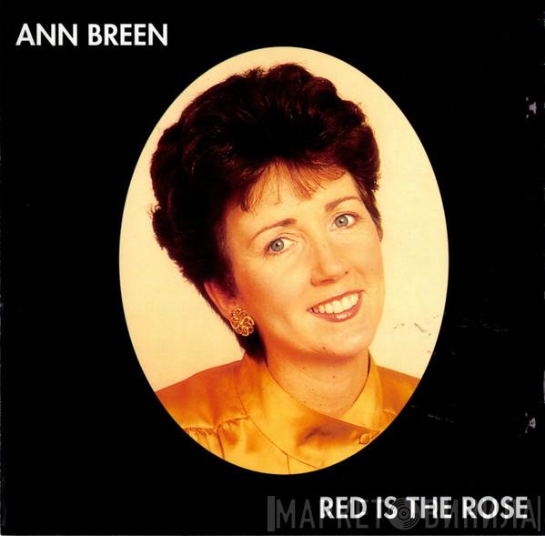 Ann Breen - Red Is The Rose