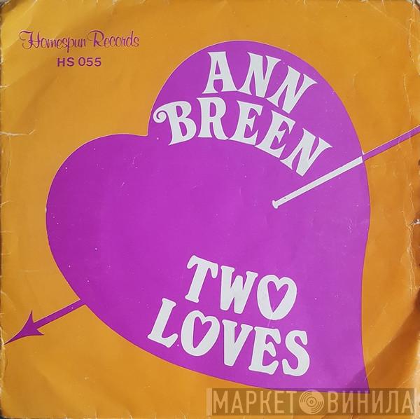 Ann Breen - The Heart You Break (Will Be Your Own) / Two Loves