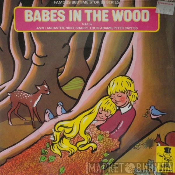 Ann Lancaster, Nigel Sharpe , Louis Adams, Peter Bayliss  - Babes In The Wood