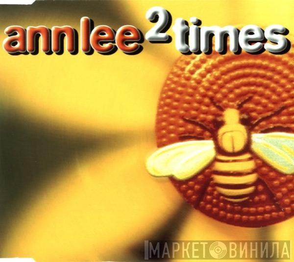 Ann Lee - 2 Times