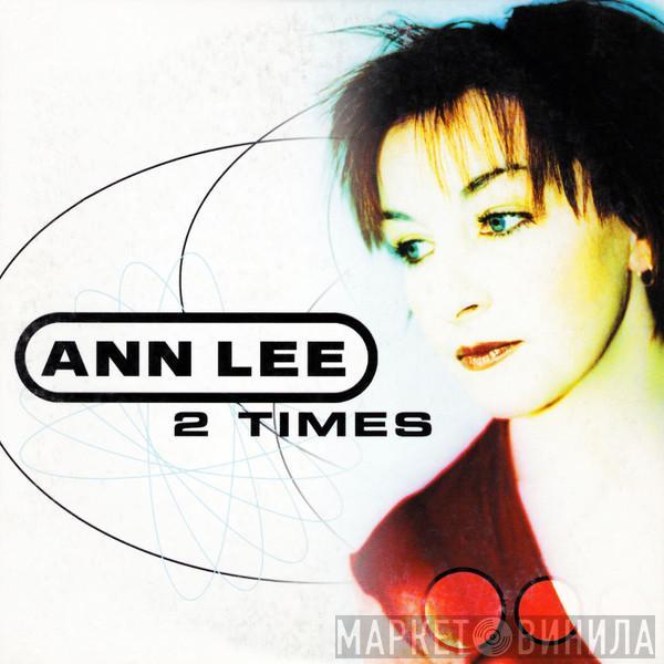  Ann Lee  - 2 Times