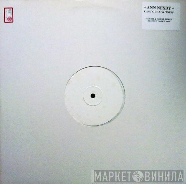 Ann Nesby - Can I Get A Witness (Mousse T House Mixes)