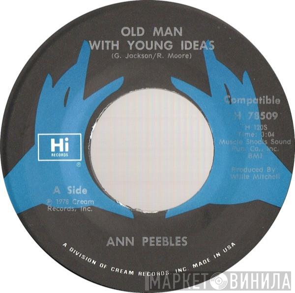 Ann Peebles - Old Man With Young Ideas