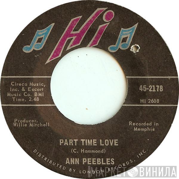 Ann Peebles - Part Time Love / I Still Love You